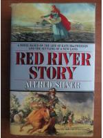 Alfred Silver - Red river story