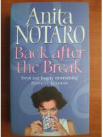 Anita Notaro - Back after the break