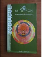 Anticariat: Andre Barbault - Zodiacul. Scorpion 23 octombrie - 21 noiembrie