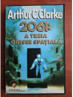 Anticariat: Arthur C. Clarke - 2061: A treia odisee spatiala