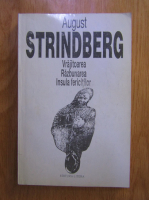 Anticariat: August Strindberg - Vrajitoarea, Razbunarea, Insula fericitilor