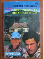 Barbara McCauley - Necunoscuta din Clearville