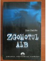Don DeLillo - Zgomotul alb