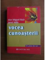 Anticariat: Don Miguel Ruiz  - Vocea cunoasterii