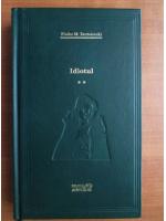 Anticariat: Dostoievski - Idiotul, volumul 2 (Adevarul)