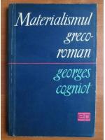 Anticariat: Georges Cogniot - Materialismul greco-roman