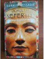 Gerald Messadie - Ochiul lui Nefertiti
