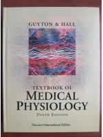 Guyton and Hall - Textbook of medical physiology. Tenth edition