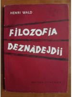 Henri Wald - Filozofia deznadejdii