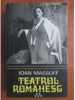Ioan Massoff - Teatrul romanesc (volumul 5)