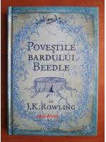 J. K. Rowling - Povestile bardului Beedle