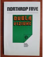 Northrop Frye - Dubla viziune