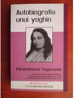 Paramahansa Yogananda - Autobiografia unui yoghin
