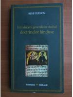 Anticariat: Rene Guenon - Introducere generala in studiul doctrinelor hinduse
