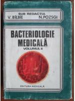 Anticariat: V. Bilbie - Bacteriologie medicala (volumul 2)