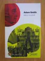 Adam Smith - Mana invizibila