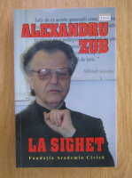 Alexandru Zub - La Sighet