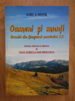 Aurel Nistor - Oameni si munti. Evocari din Brasovul secolului XX