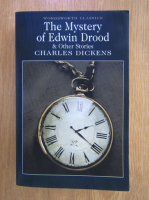 Anticariat: Charles Dickens - The Mystery of Edwin Drood and Other Stories