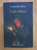 Constantin Iftime - Copiii salbatici