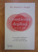 Daniel J. Siegel - Constinta deplina in 21 de zile