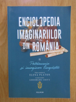 Enciclopedia imaginariilor din Romania (volumul 2)