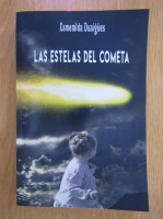 Anticariat: Esmeralda Duaigues - Las estelas del cometa