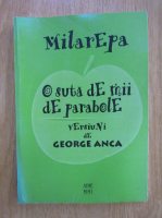 George Anca - Milarepa. O suta de mii de parabole
