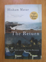 Hisham Matar - The Return 