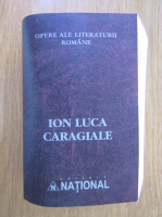 Ion Luca Caragiale - Opere (volumul 4)
