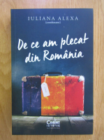 Iuliana Alexa - De ce am plecat din Romania