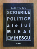 Joachim Peter Storfa - Scrierile politice ale lui Mihai Eminescu