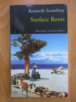 Kenneth Scambray - Surface Roots