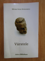 Mircea Horia Simionescu - Varstele