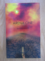 Anticariat: Morgan Rice - Arena One. Slaverunners