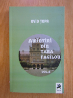Anticariat: Ovid Topa - Amintiri din Tara Fagilor (volumul 2)