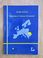 Ovidiu Pecican - Romania si Uniunea Europeana