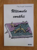 Anticariat: Pompiliu Mihai Constantinescu - Ultimele corabii
