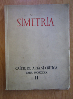 Simetria, caiete de arta si critica (volumul 2)