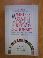 The New International Webster Pocket Medical First Aid Dictionary of the English Language