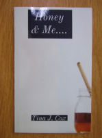 Anticariat: Tina J. Cox - Honey and Me...