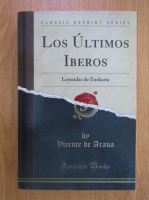 Vicente de Arana - Los Ultimos Iberos
