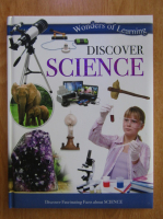 Anticariat: Wonders of Learning. Discover Science