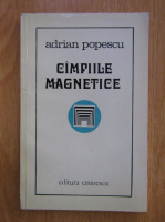 Adrian Popescu - Campiile magnetice