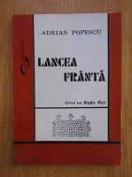 Adrian Popescu - Lancea franta