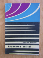 Andrei Nagy - Aruncarea sulitei