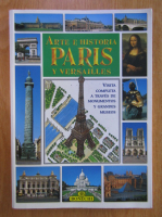 Arte e Historia de Paris y Versalles