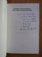Aurelian Titu Dumitrescu - Melancolia desertaciunilor (cu autograful autorului)