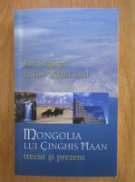 Anticariat: Bor Sugarjav - Mongolia lui Ginghis Haan. Trecut si prezent