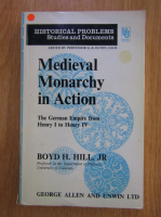Boyd H. Hill - Medieval Monarchy in Action